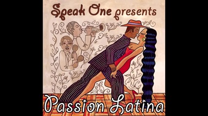 Fresh! New! Speak One - Passion Latina