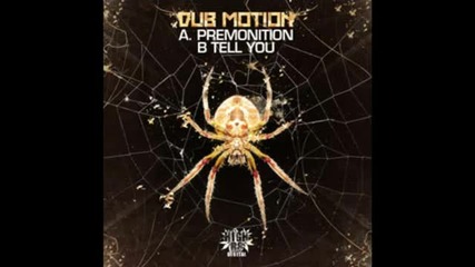 Dub Motion - Tell You