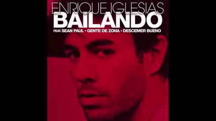 Enrique Iglesias Ft. Sean Paul - Bailando
