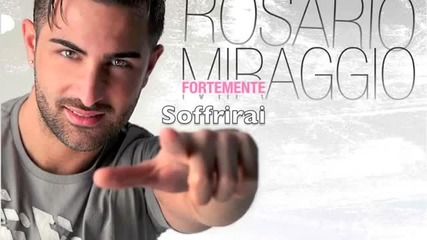 Rosario Miraggio - E soffrirai