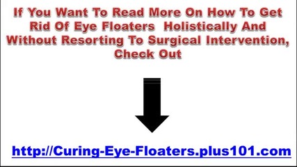 Natural Treatment For Floaters In The Eye