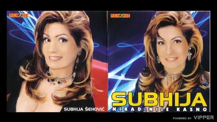 Subhija - Evo ti sve sto imam - (audio 2004)
