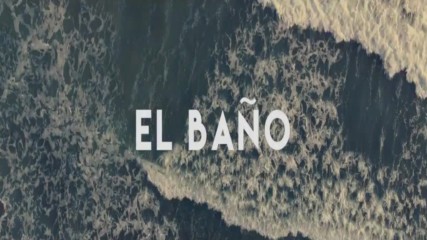 Enrique Iglesias - El Bano ft. Bad Bunny, 2018