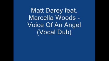 Matt Darey feat. Marcella Woods - Voice Of An Angel [www.keepvid.com]