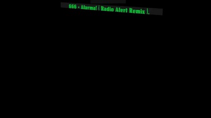 ! [ № - 0041 ] [ 666 - Alarma! ( Radio Alert Remix ). ]