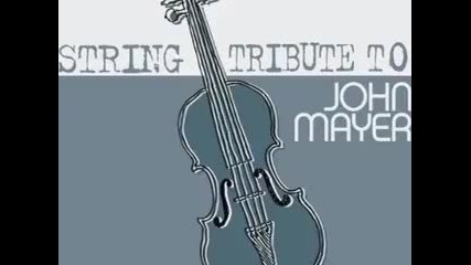 Waiting On The World To Change - John Mayer String Tribute 