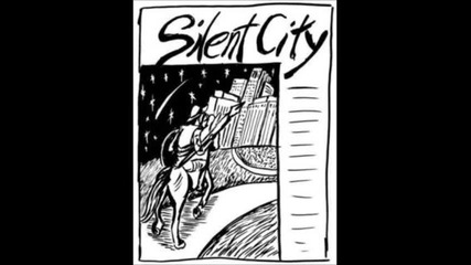 Silent City - Днес (с линк за сваляне)