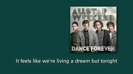 Allstar Weekend - Dance Forever - Lyrics Video 
