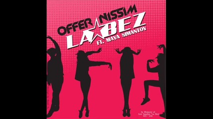 Offer Nissim Feat. Maya - La Bez (original Mix)