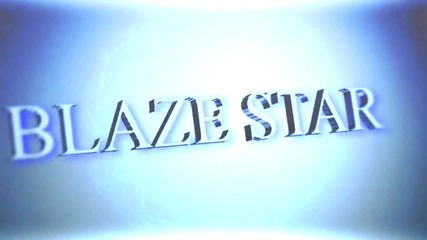 New Intro for Blazestar