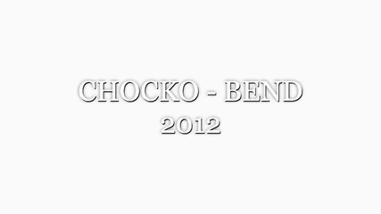 Chochko - Bend 2012 Vbox7 dj petq avasa1