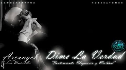 Arcangel - Dime La verdad (con-letra)