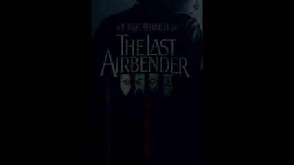 The Last Airbender - flow Like Water Ost