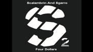 Scalambrin And Sgarro - Four Dollars / Четири Долара [high quality]