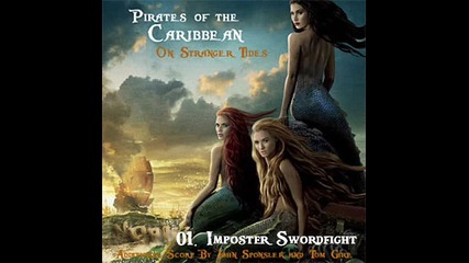 Pirates Of The Caribbean 4: On Stranger Tides - 01. Imposter Swordfight ( Score Soundtrack )