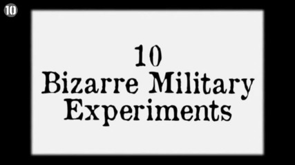 10 странни Военни Експерименти