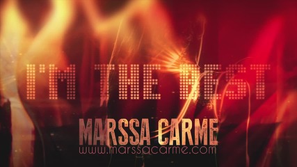 •2013• Marssa Carme - I'm The Best ( Bulgarian Track)