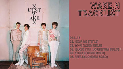 181126 Nu'est W Wake,n [full final album as W wooooooooooo] [full Album]released November 26, 2018