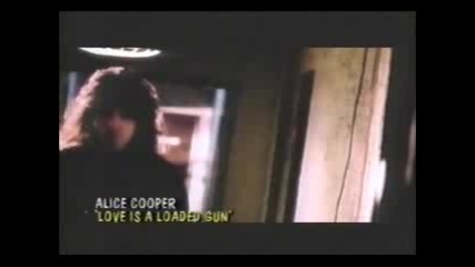Alice Cooper - Loves A Loaded Gun