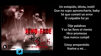 (2012) Hoy Sin Ti - Juno Ft. Fade El Que Pone La Presion