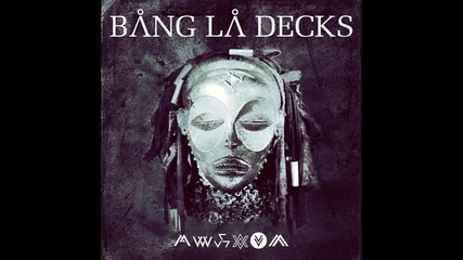 Bang la decks - kuedon * Лудница *