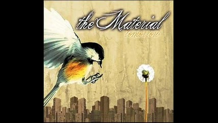 The Material - No one has to Know