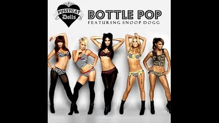 Pussycat Dolls feat Snoop Dogg - Bottle Pop 