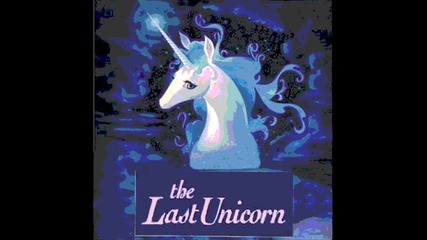 The Last Unicorn - i still miss someone 
