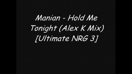 Manian - Hold Me Tonight [alex K Mix]