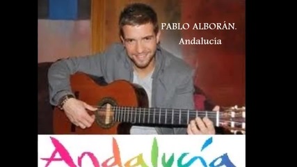 Pablo Alboran - Andalucia