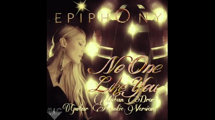 Epiphony - No One Like You