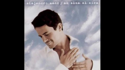 Alejandro Sanz - Tiene Que Ser Pecado 