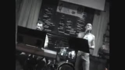 Божидар Христов - Shes Out Of My Mind - на живо - 2009