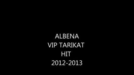 Albena Vip Tarikat 2012-2013