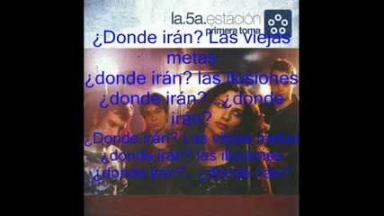 Donde Iran - La Quinta Estacion