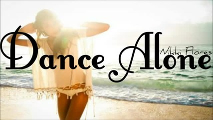 (2012) Nikki Flores - Dance alone