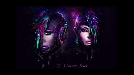 Dj - I. Asenov - Slava
