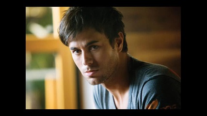 Enrique Iglesias - Why Not Me