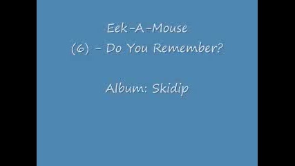 Eek A Mouse - Skidip (the Album) - Part 2