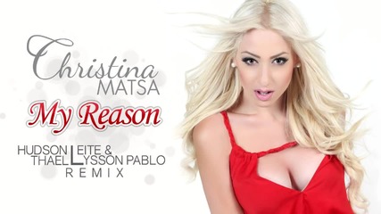 * Ремикс * Christina Matsa - My Reason