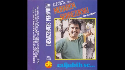 Muharem Serbezovski 01 Zaljubih se 1987