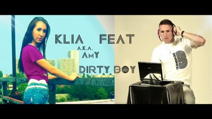Severiano ft. Klia (a.k.a. Amy) - Dirty Boy (down Low)