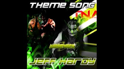 Jeff Hardy New Heel Theme Song Tna 2010 [download Link]