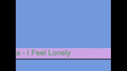 Sasha - I Feel Lonely