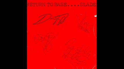 Slade - Return to Base 1979 [2007 Remaster Edition, Full Album]