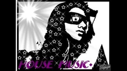 [ House Music ]