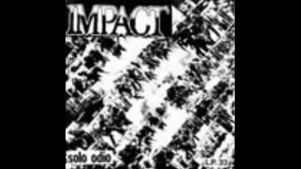Impact - Solo Odio.