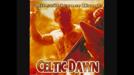 Celtic Dawn - Mit Stahlerner Hand 