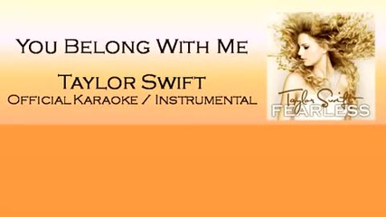 You Belong With Me - Taylor Swift (official Instrumental Karaoke) 