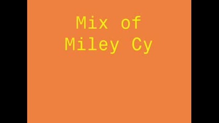 Miley Cyrus songs mix.